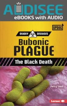 Bubonic Plague : The Black Death