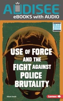 Use of Force and the Fight against Police Brutality