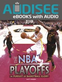 The NBA Playoffs : In Pursuit of Basketball Glory