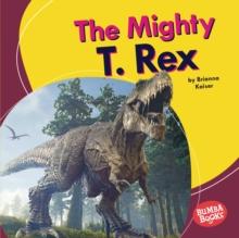 The Mighty T. Rex