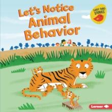 Let's Notice Animal Behavior