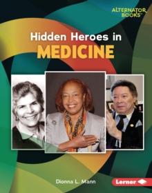 Hidden Heroes in Medicine