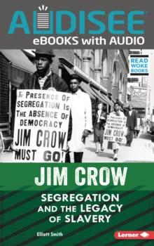 Jim Crow : Segregation and the Legacy of Slavery