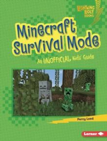 Minecraft Survival Mode : An Unofficial Kids' Guide