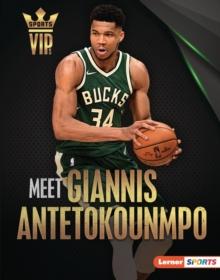 Meet Giannis Antetokounmpo : Milwaukee Bucks Superstar