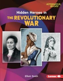 Hidden Heroes in the Revolutionary War