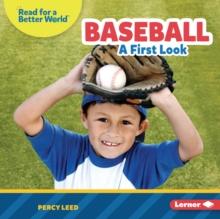 Baseball : A First Look