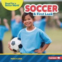 Soccer : A First Look