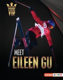 Meet Eileen Gu : Skiing Superstar