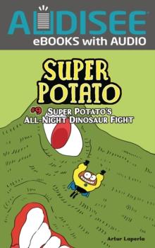 Super Potato's All-Night Dinosaur Fight : Book 9