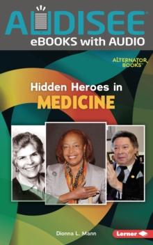 Hidden Heroes in Medicine