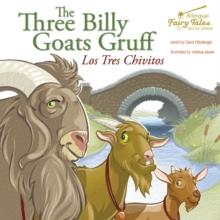 The Bilingual Fairy Tales Three Billy Goats Gruff : Los Tres Chivitos