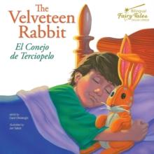 The Bilingual Fairy Tales Velveteen Rabbit : El Conejo de Terciopelo