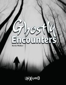 Unexplained Ghostly Encounters