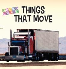 THINGS THAT MOVE