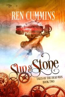 Sun & Stone : Tales of the Dead Man (book 2)