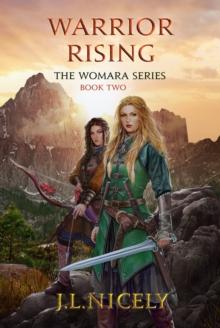 Warrior Rising (Book Two of the Womara Series)