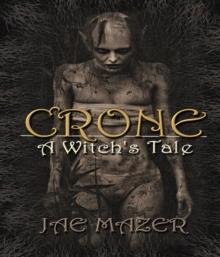 Crone : A Witch's Tale