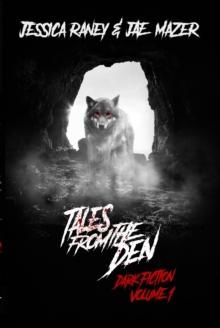 Tales from the Den : Dark Fiction Volume 1