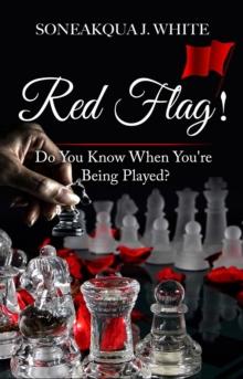 Red Flag! : Do You Know When You're Being Played?