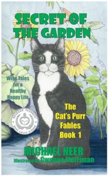 Secret of the Garden : Wise Tales for a Healthy Happy Life