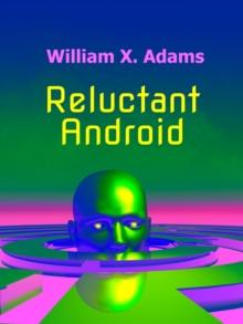 Reluctant Android