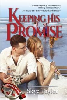 Keeping His Promise : Camerons of Tide's Way, #5