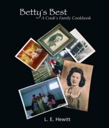 Betty's Best : A Cook's Family Cookbook