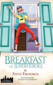 Breakfast of Superheroes