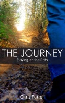 The Journey : Staying on the Path