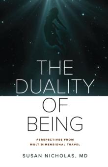 The Duality of Being : Perspectives from Multidimensional Travel