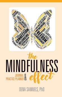 The Mindfulness Effect Journal and Practice Planner