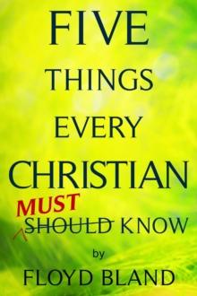 Five Things Every Christian Must Know