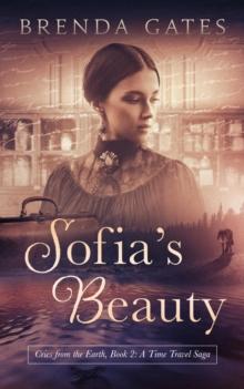 Sofia's Beauty : Cries From the Earth, Book 2