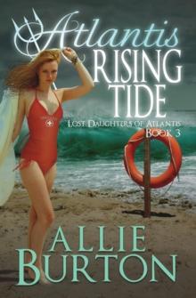 Atlantis Rising Tide : Lost Daughters of Atlantis