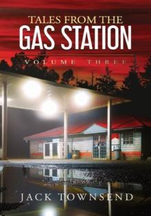 Tales from the Gas Station : Volume Three