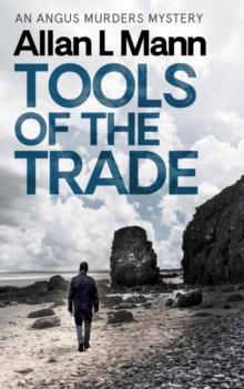 Tools of the Trade : An Angus Murders Mystery