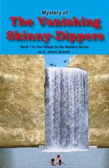 Mystery of The Vanishing Skinny-Dippers : Village Du-Nu Mysteries, #1