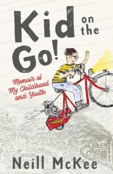 Kid on the Go! : Memoir of My Childhood and Youth