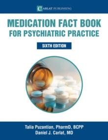 Medication Fact Book for Psychiatric Practice