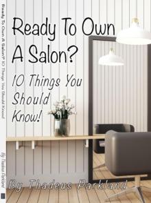 Ready to Own a Salon? : 10 Things you should know!