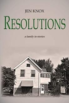 Resolutions : a family in stories