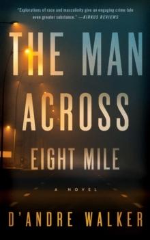 The Man Across Eight Mile