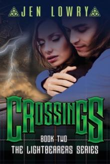 Crossings : The Lightbearers Series