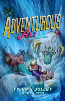 Adventurous Ali : The Abominable Disease