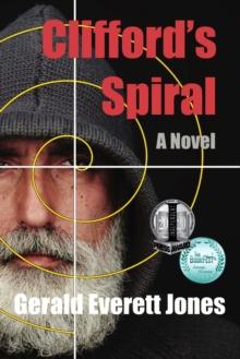 Clifford's Spiral : A Novel