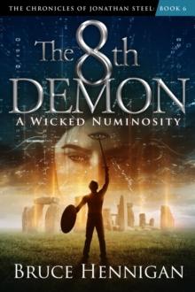 The 8th Demon : A Wicked Numinosity