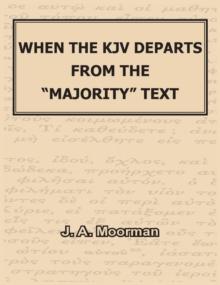 When the KJV Departs from the "majority" Text