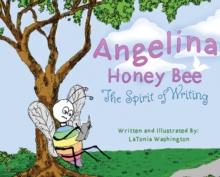 Angelina Honey Bee : The Spirit of Writing; Cerebral Palsy