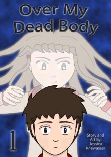 Over My Dead Body, Volume 1